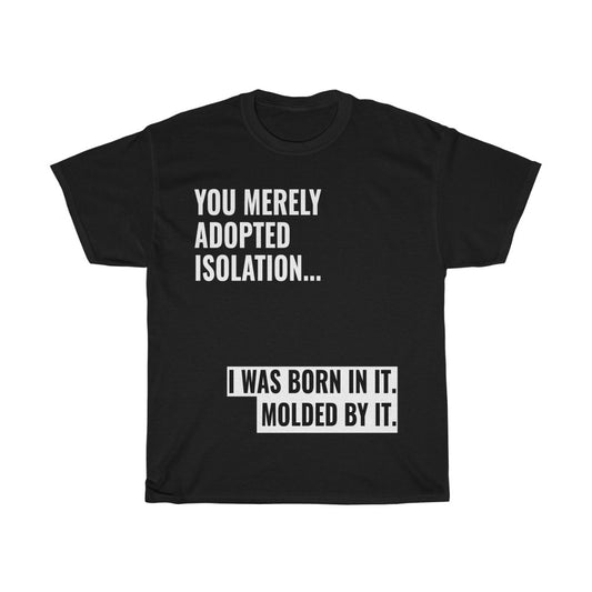 Isolation T-shirt