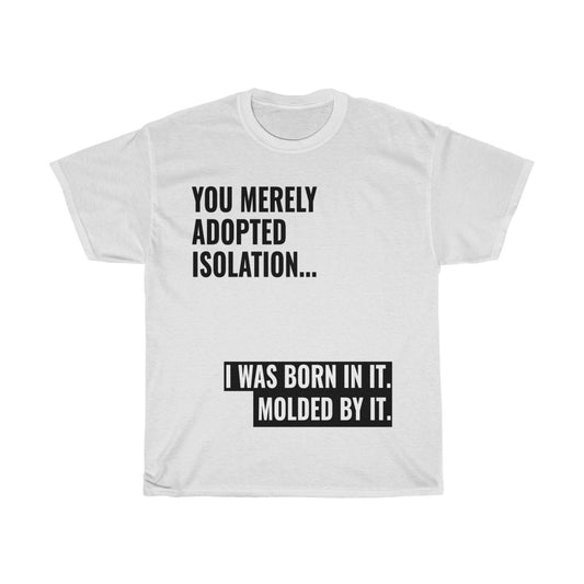 Isolation T-shirt
